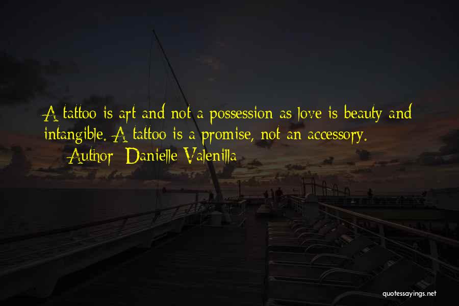 Danielle Valenilla Quotes 1826545