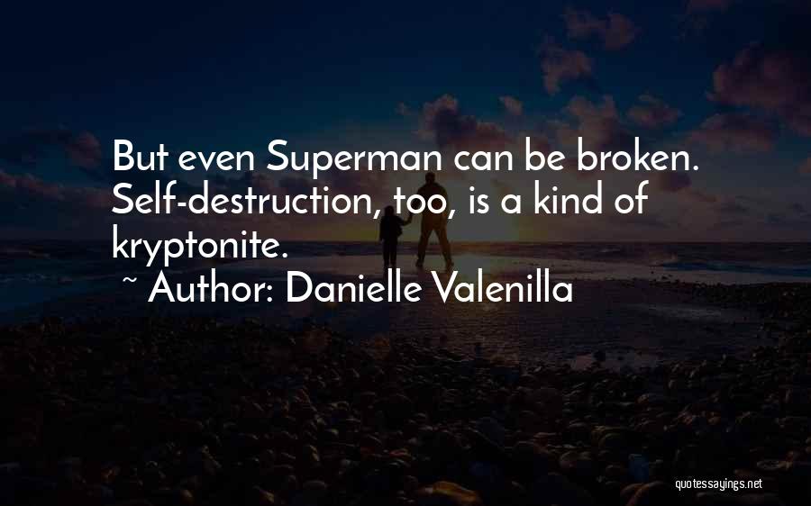 Danielle Valenilla Quotes 1935558