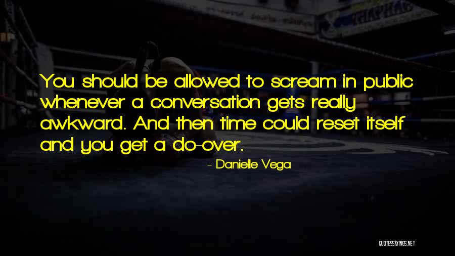 Danielle Vega Quotes 903882 Danielle Vega Quotes 903882