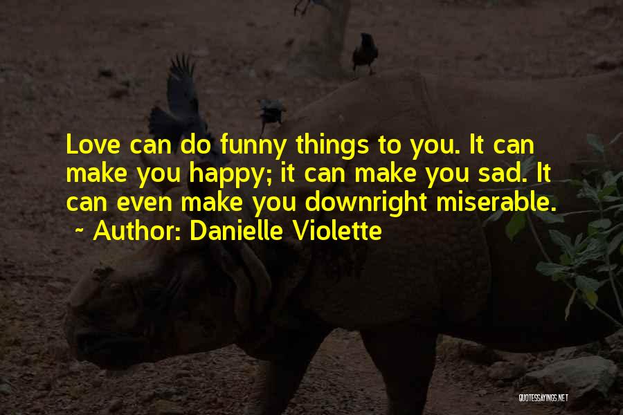 Danielle Violette Quotes 1592063