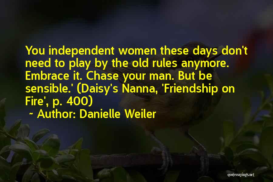 Danielle Weiler Quotes 302876