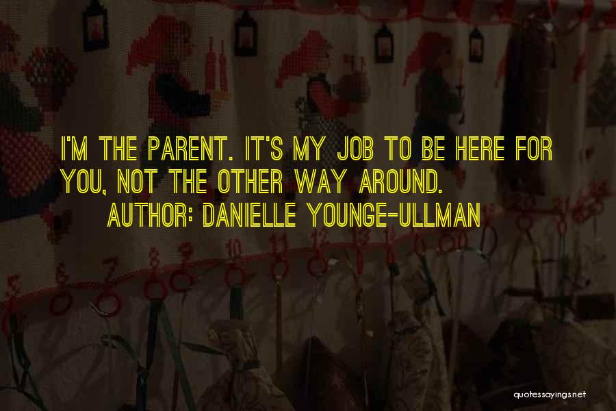 Danielle Younge-Ullman Quotes 2269872