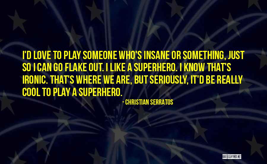 Danielly Narew Quotes By Christian Serratos Danielly Narew Quotes By Christian Serratos