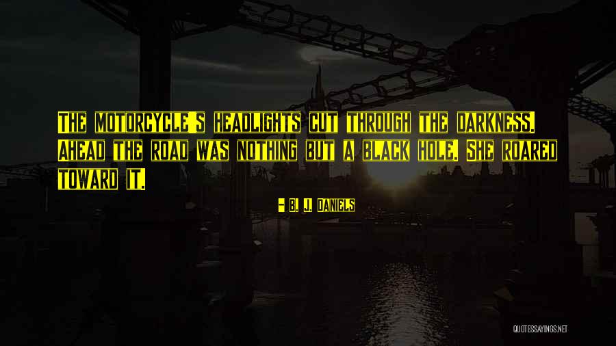 Daniels Quotes By B. J. Daniels Daniels Quotes By B. J. Daniels