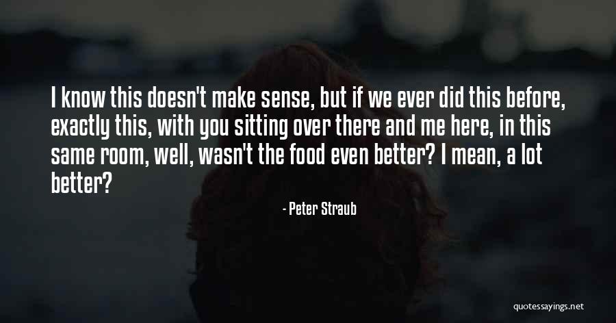 Danielsen Pianoparts Quotes By Peter Straub Danielsen Pianoparts Quotes By Peter Straub