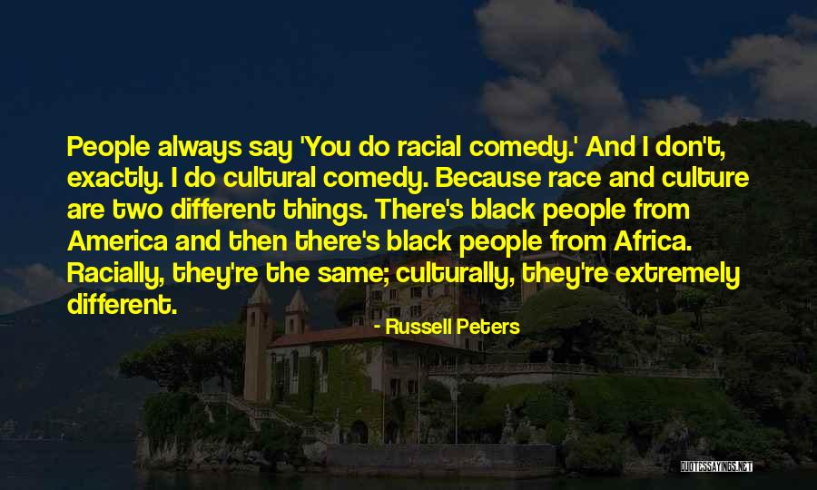Danielsens Quotes By Russell Peters Danielsens Quotes By Russell Peters