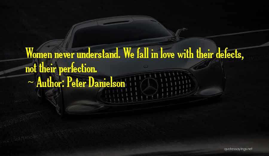 Danielson Quotes By Peter Danielson