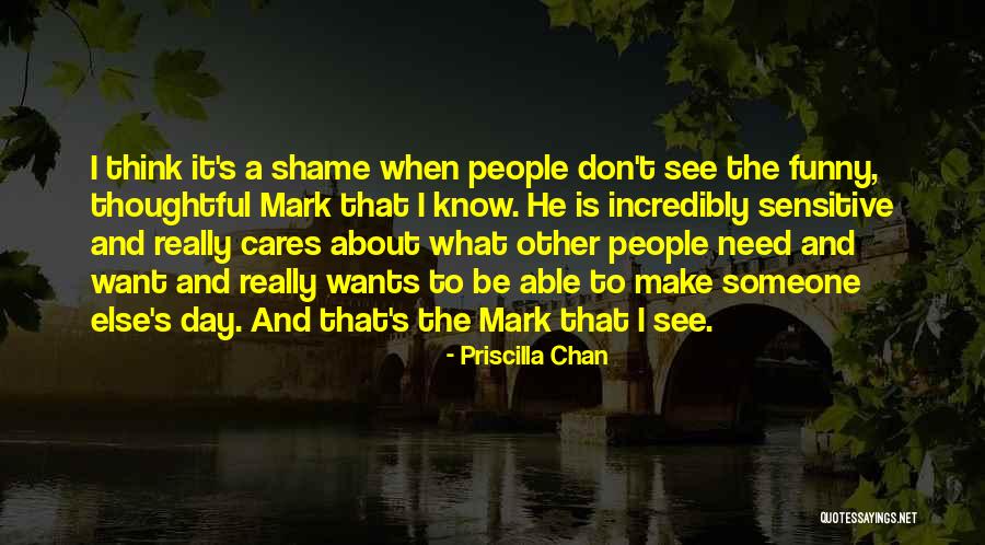 Daniely Castilho Quotes By Priscilla Chan Daniely Castilho Quotes By Priscilla Chan