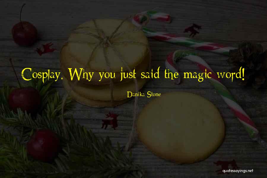 Danika Quotes By Danika Stone Danika Quotes By Danika Stone