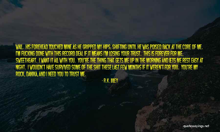 Danika Quotes By R.K. Lilley Danika Quotes By R.K. Lilley