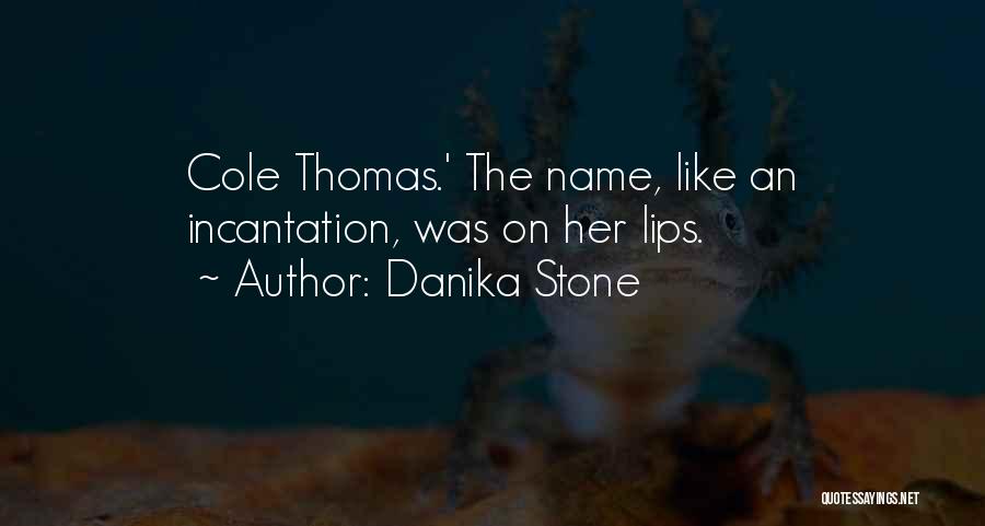 Danika Stone Quotes 1329408