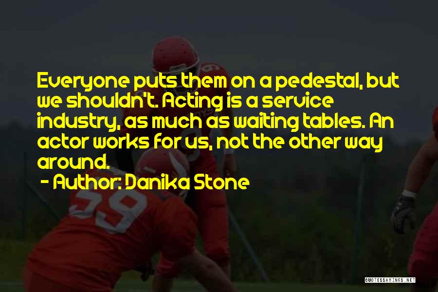 Danika Stone Quotes 1355083