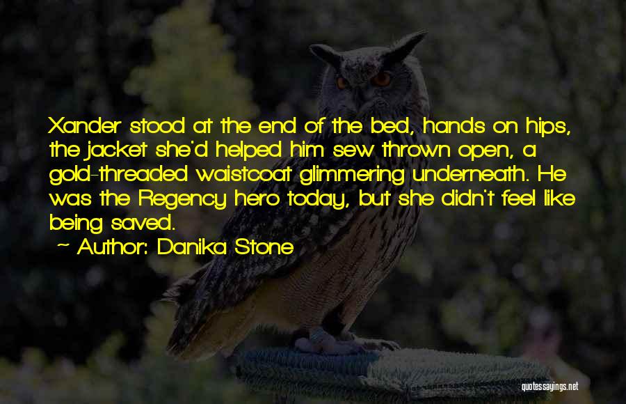 Danika Stone Quotes 1439143