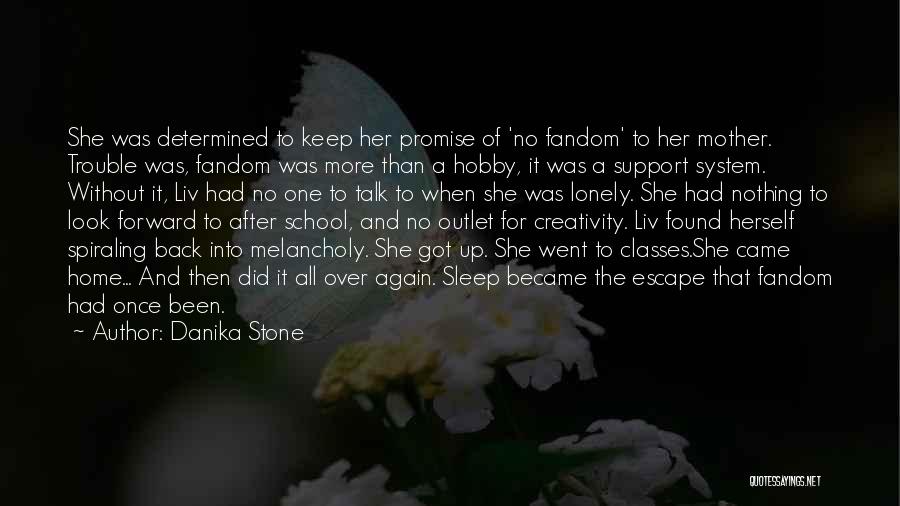 Danika Stone Quotes 1541900