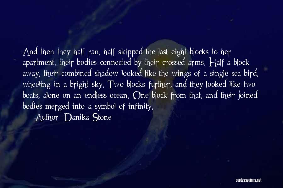 Danika Stone Quotes 1735360