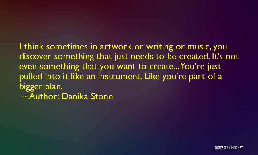 Danika Stone Quotes 415263