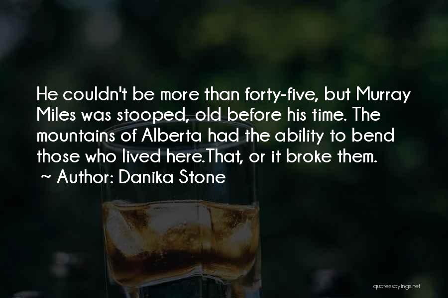 Danika Stone Quotes 460828