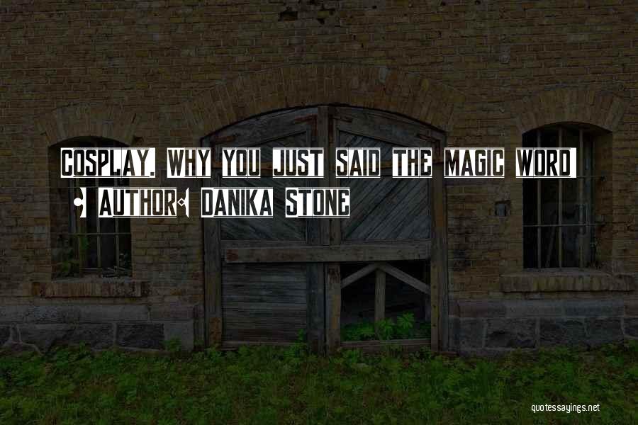 Danika Stone Quotes 985850