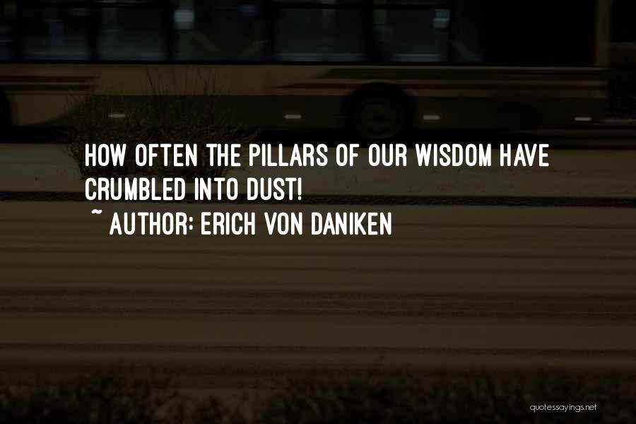 Daniken Quotes By Erich Von Daniken