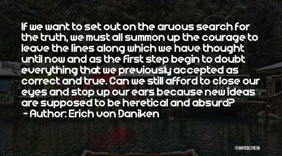 Daniken Quotes By Erich Von Daniken