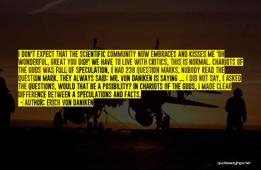 Daniken Quotes By Erich Von Daniken