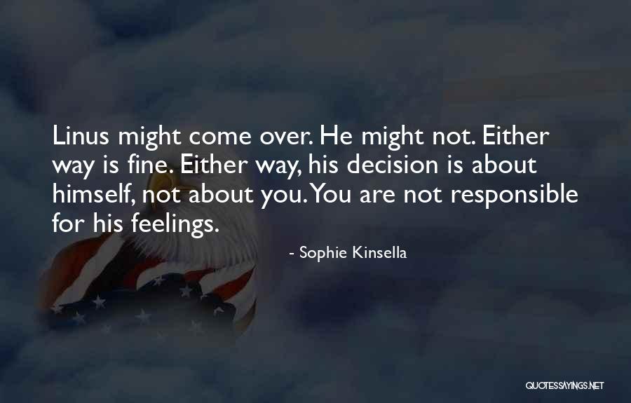 Danileigh Quotes By Sophie Kinsella Danileigh Quotes By Sophie Kinsella