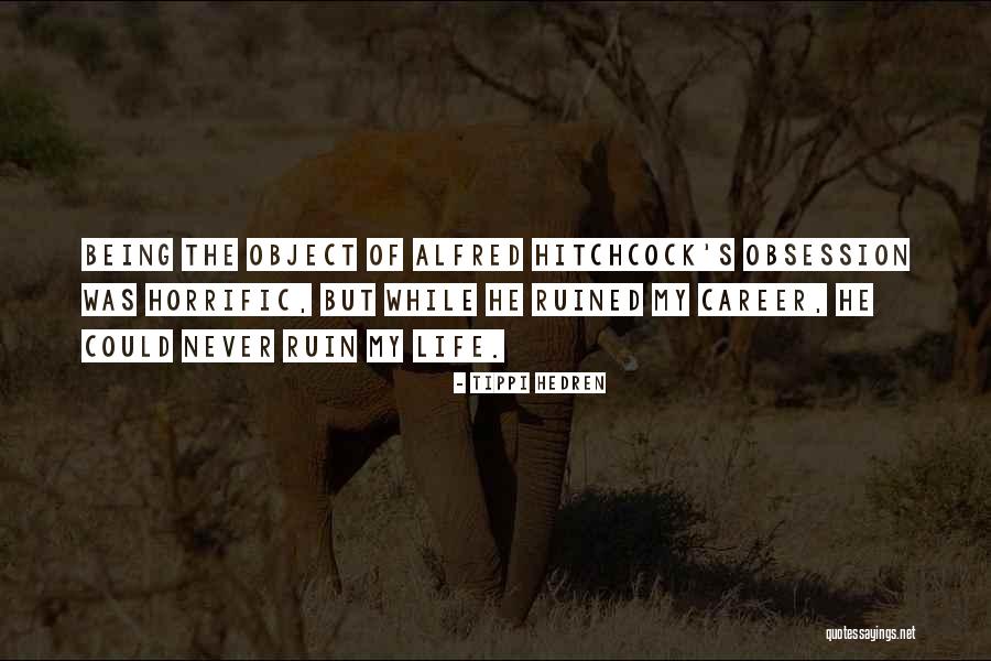 Danimaux Trop Quotes By Tippi Hedren Danimaux Trop Quotes By Tippi Hedren