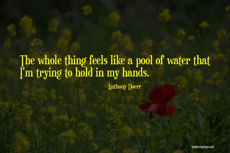 Danis Quotes By Anthony Doerr Danis Quotes By Anthony Doerr