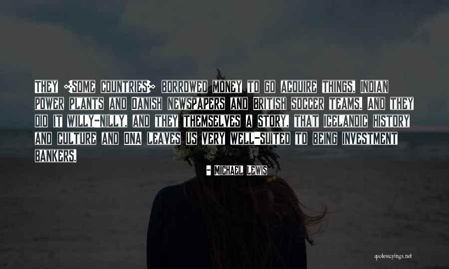 Danish Culture Quotes By Michael Lewis Danish Culture Quotes By Michael Lewis