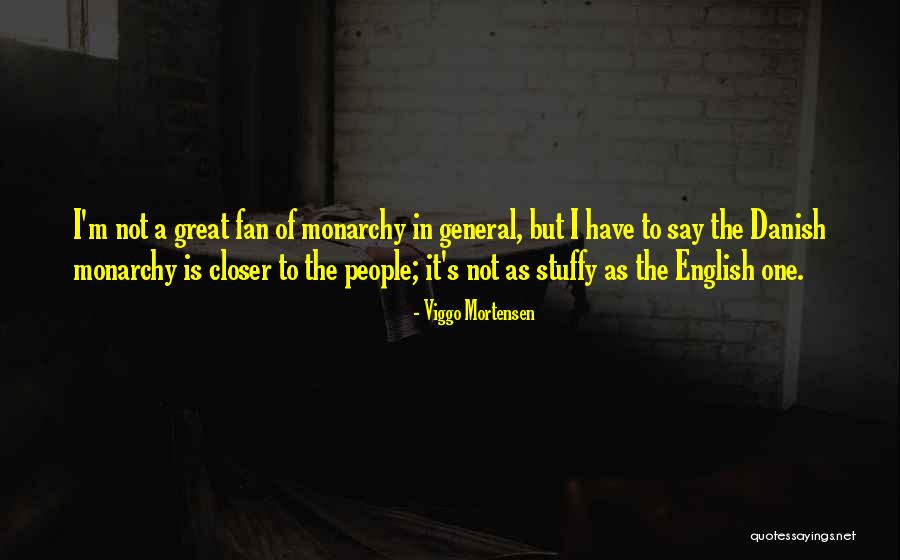 Danish People Quotes By Viggo Mortensen Danish People Quotes By Viggo Mortensen
