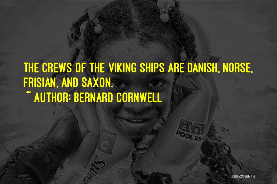 Danish Viking Quotes By Bernard Cornwell