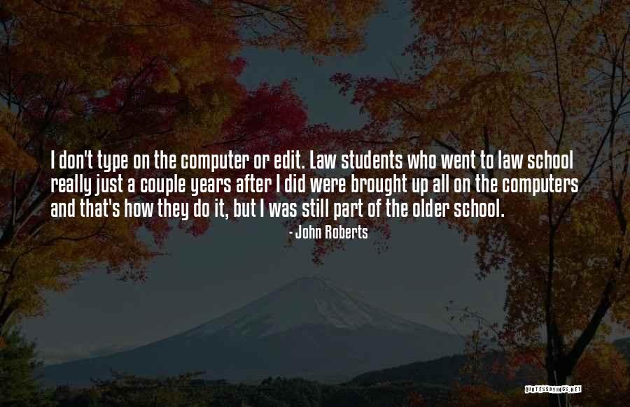 Danit Quotes By John Roberts Danit Quotes By John Roberts