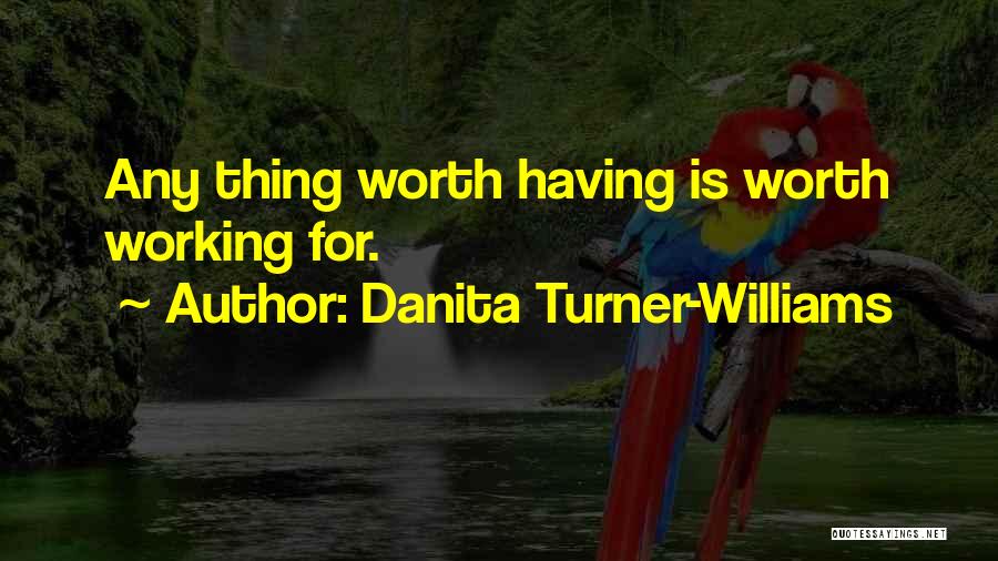 Danita Turner-Williams Quotes 1323240