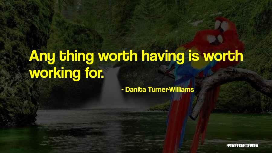 Danita Turner-Williams Quotes 1323240