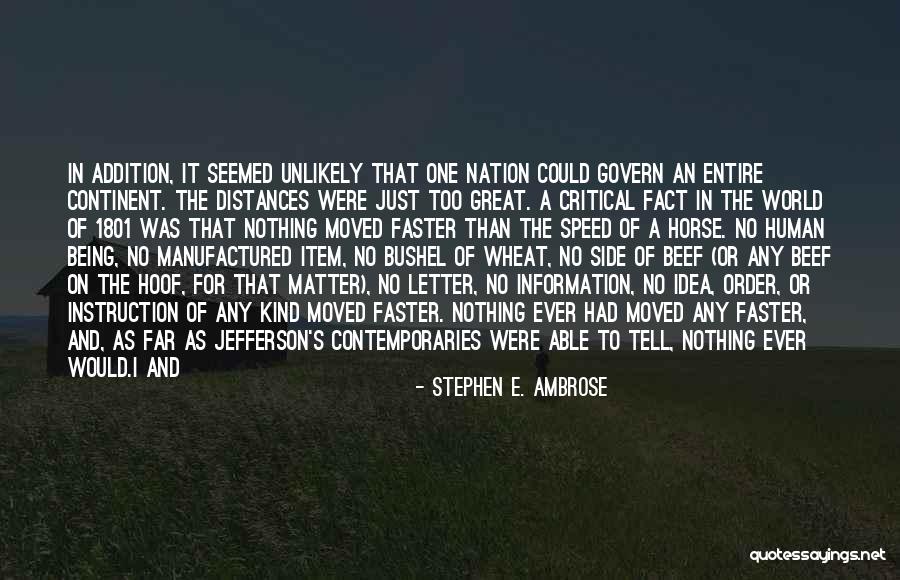 Danitha Mtg Quotes By Stephen E. Ambrose Danitha Mtg Quotes By Stephen E. Ambrose