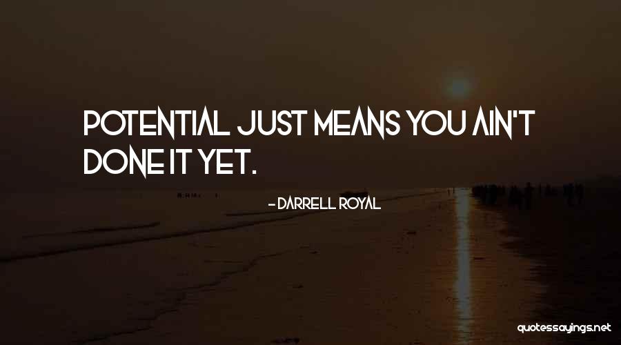 Daniyal Quotes By Darrell Royal Daniyal Quotes By Darrell Royal