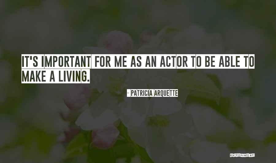 Daniyar Yeleussinov Quotes By Patricia Arquette Daniyar Yeleussinov Quotes By Patricia Arquette