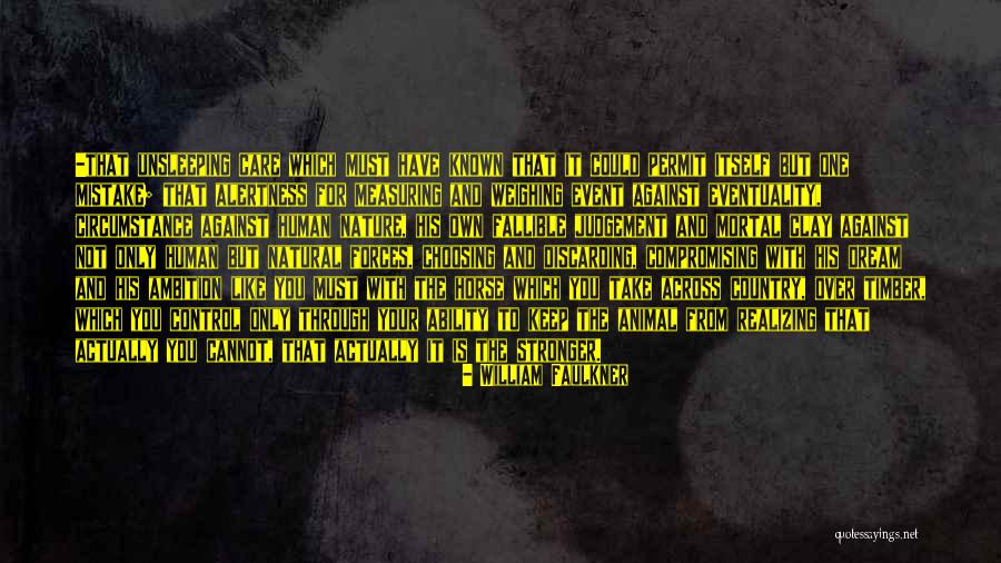 Daniyar Yeleussinov Quotes By William Faulkner Daniyar Yeleussinov Quotes By William Faulkner