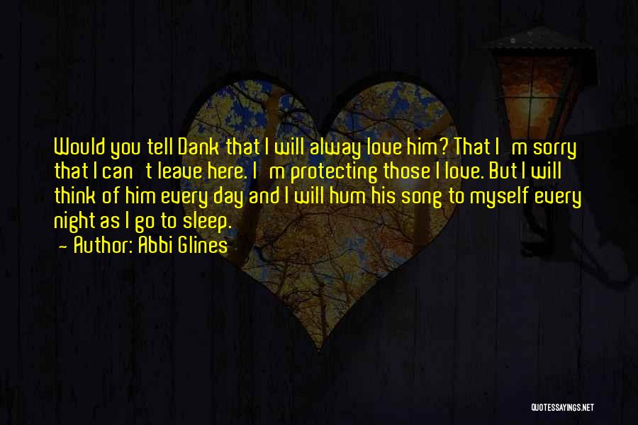 Dank Quotes By Abbi Glines