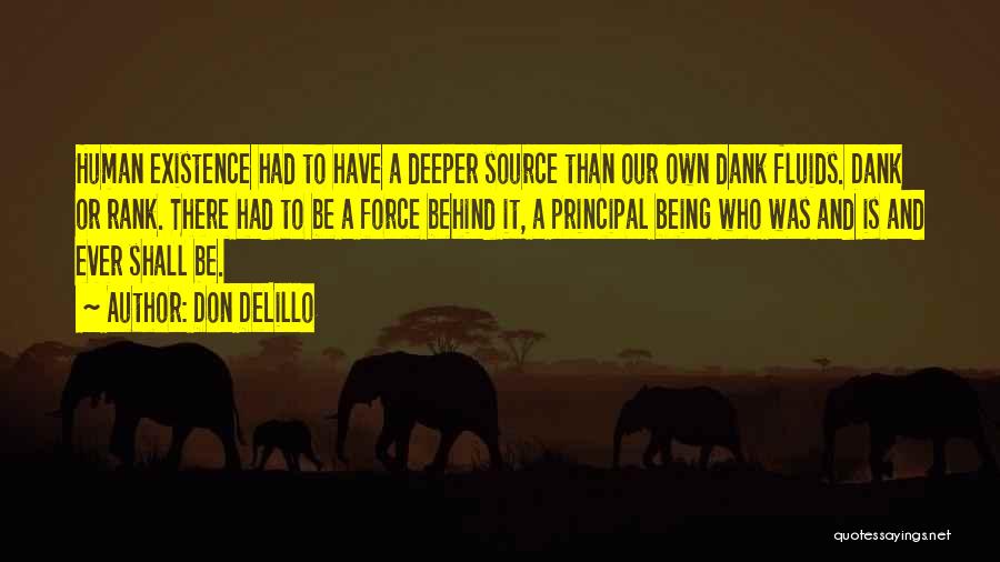 Dank Quotes By Don DeLillo