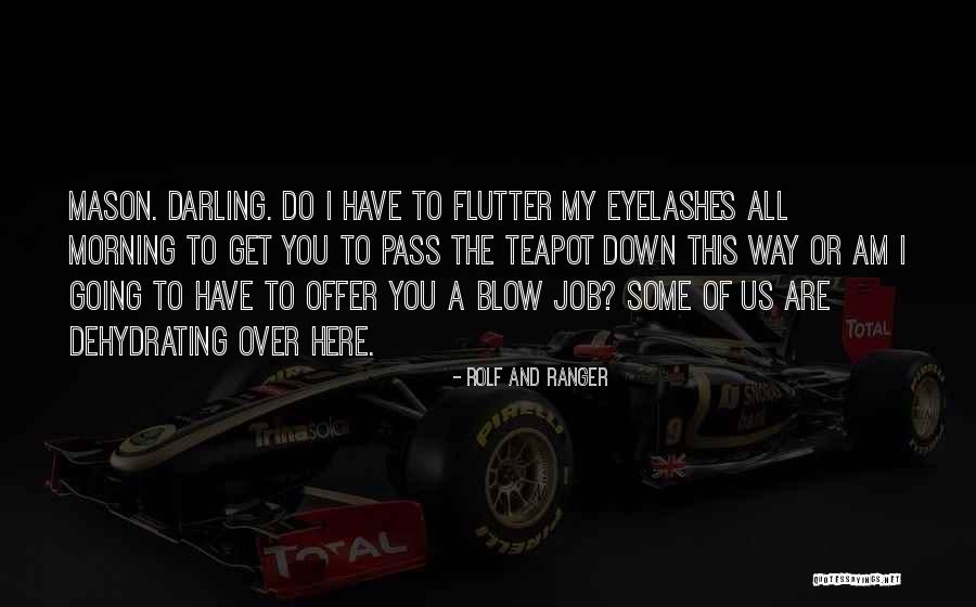 Danka Dresner Quotes By Rolf And Ranger Danka Dresner Quotes By Rolf And Ranger