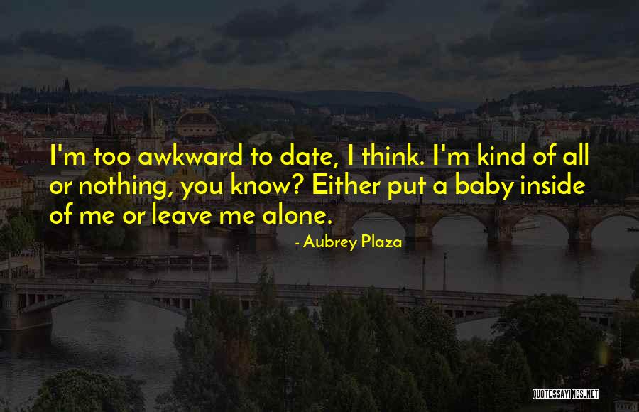 Danka Shane Quotes By Aubrey Plaza Danka Shane Quotes By Aubrey Plaza