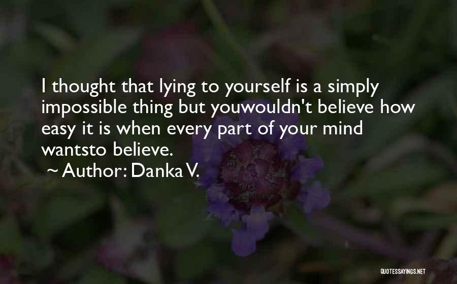 Danka V. Quotes 963566