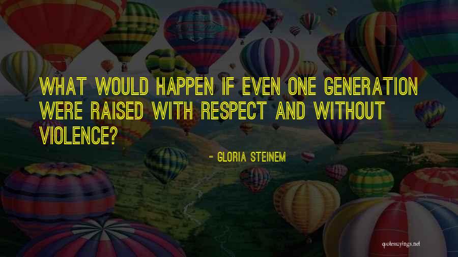 Danke Love Quotes By Gloria Steinem Danke Love Quotes By Gloria Steinem