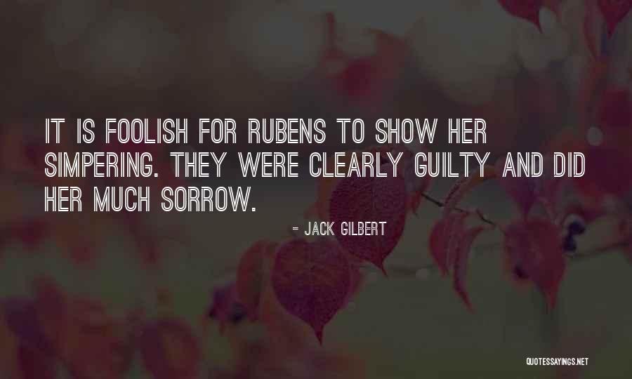 Dankner Fiergang Quotes By Jack Gilbert Dankner Fiergang Quotes By Jack Gilbert