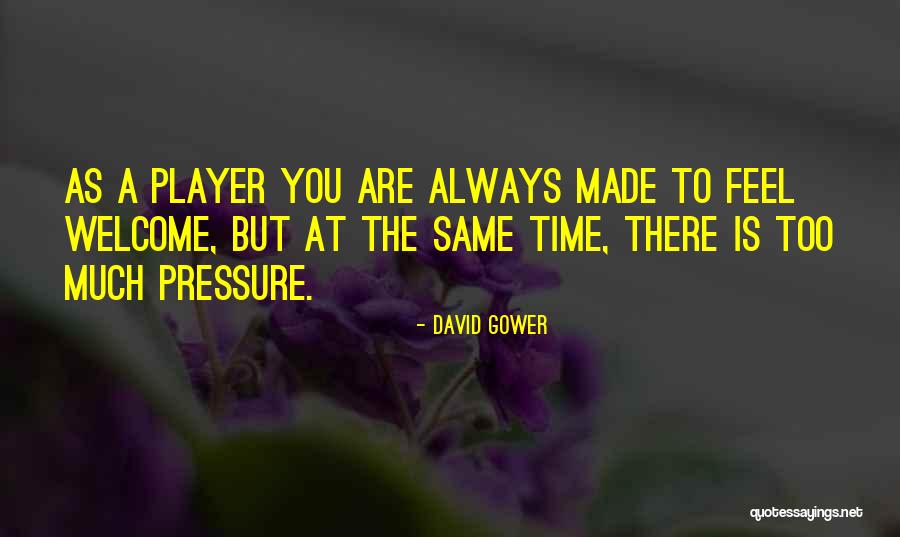 Dankness Dojo Quotes By David Gower Dankness Dojo Quotes By David Gower
