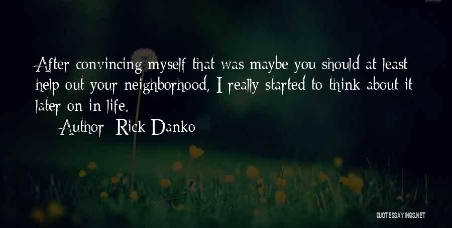 Danko Quotes By Rick Danko