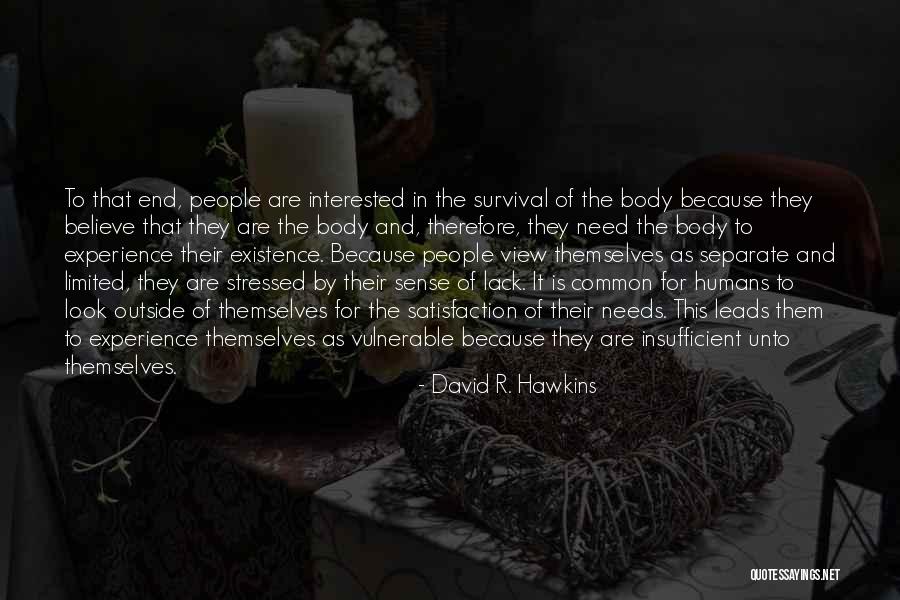 Dankworth Village Quotes By David R. Hawkins Dankworth Village Quotes By David R. Hawkins
