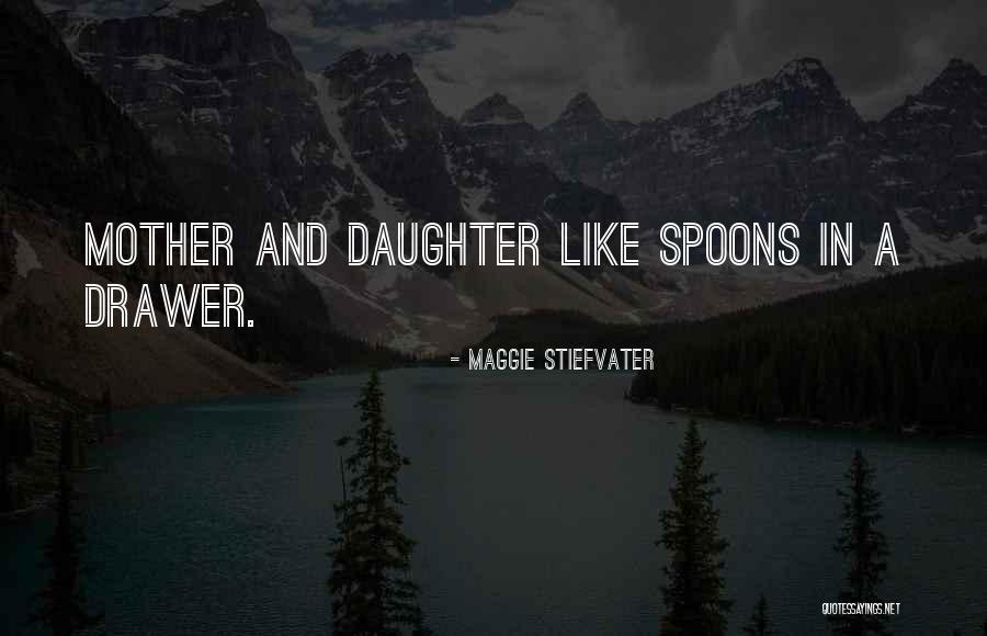 Dankyo Quotes By Maggie Stiefvater