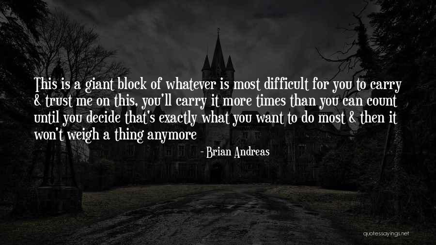Danm Quotes By Brian Andreas Danm Quotes By Brian Andreas